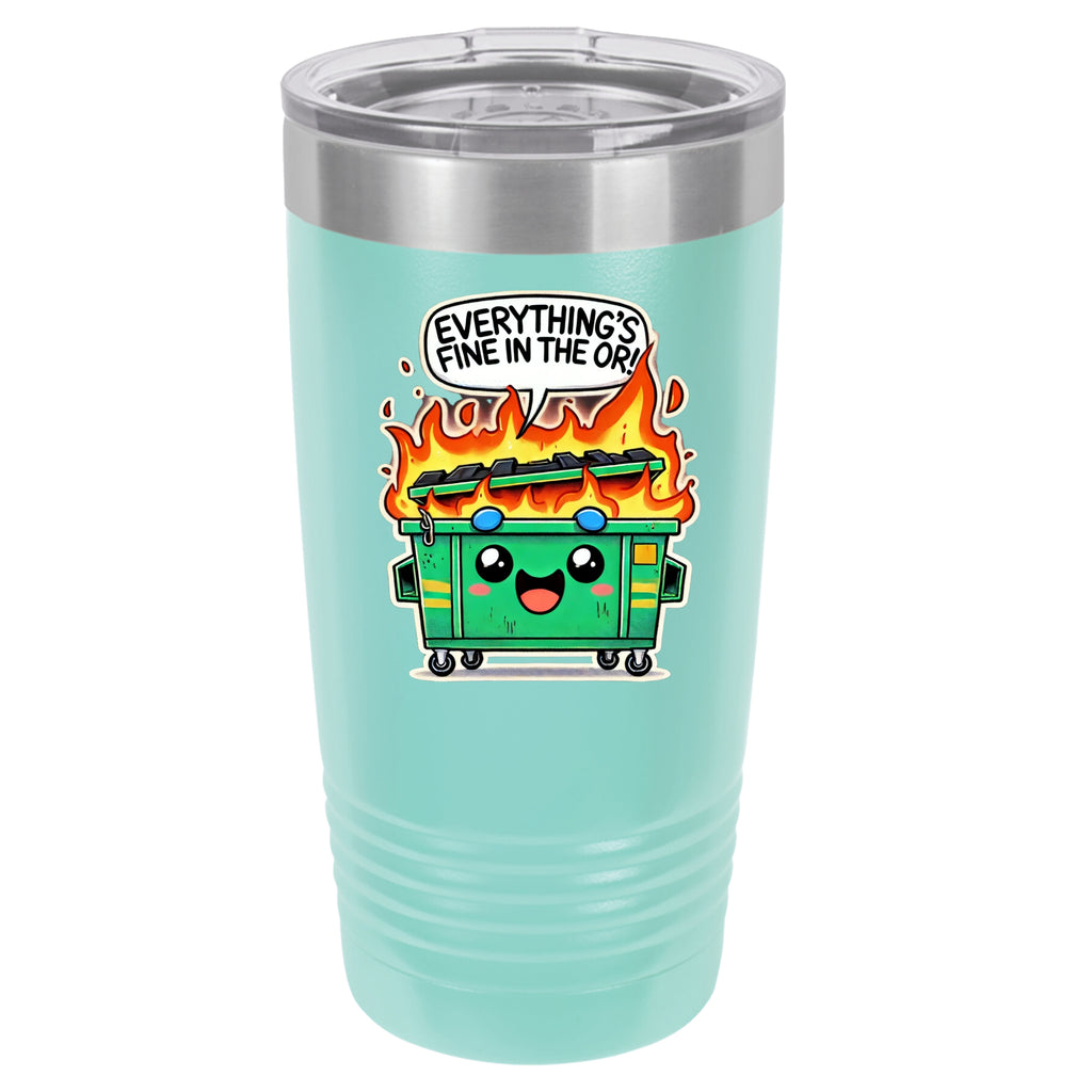 Dumpster Fire 20 oz Tumbler