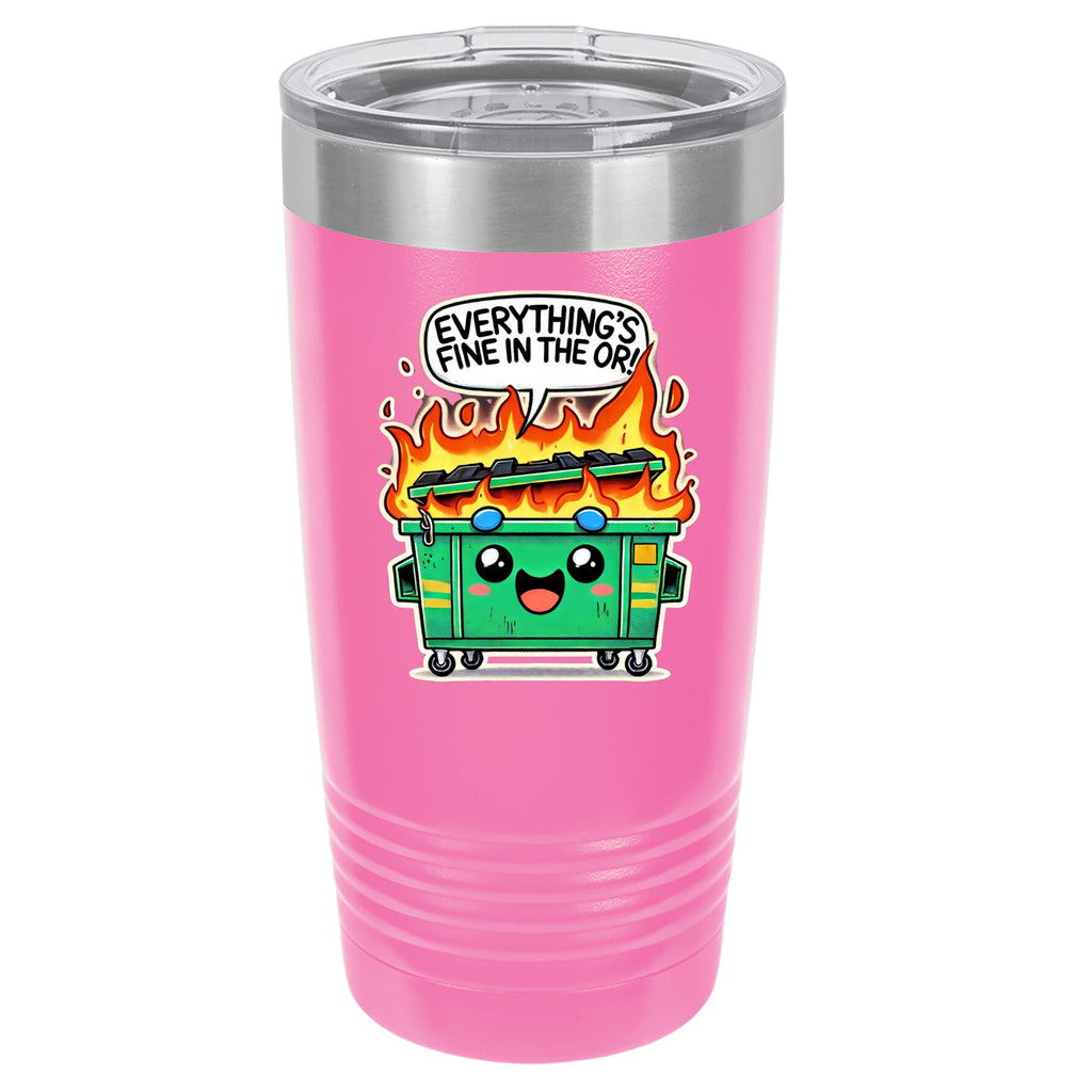 Dumpster Fire 20 oz Tumbler